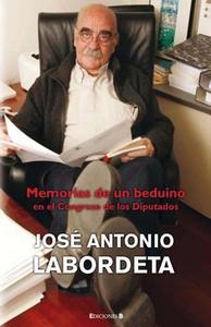 JOSÉ ANTONIO LABORDETA. MEMORIAS DE UN BEDUINO